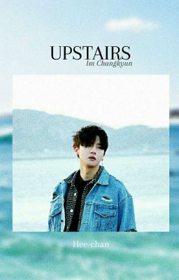 Upstairs « Im Changkyun