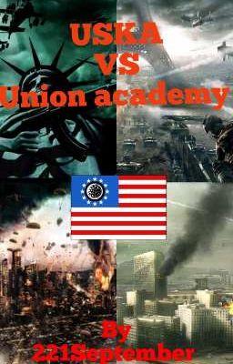 Read Stories USKA vs Union academy: War on terror (President Male reader x loli harem) - TeenFic.Net