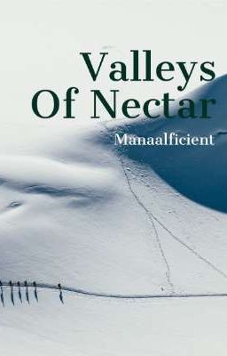 Valleys Of Nectar