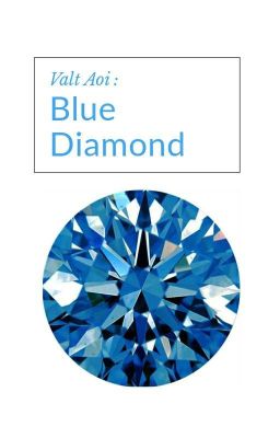 Valt Aoi Or ... Blue Diamond?