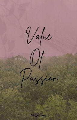 Value of Passion