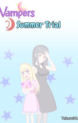 Vampers: Summer Trial