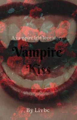 Vampire kiss