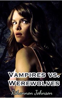 Vampire vs. Werewolves