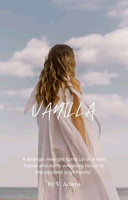 Read Stories VANILLA // POLY~wxbxbxbxbxbxg - TeenFic.Net