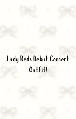 Vee's Lady Reds Debut Concert Outfit!