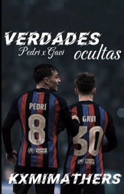 Verdades ocultas | Pedri x Gavi