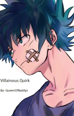 Villainous Quirk [Abandoned]