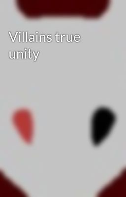 Villains true unity