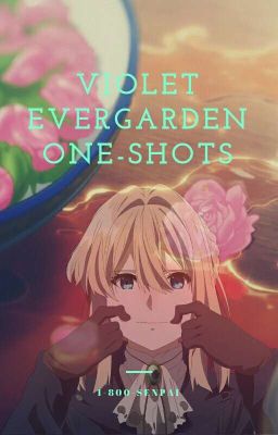 Violet Evergarden One-Shots