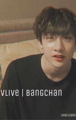 vlive | bangchan