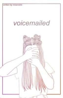 voicemailed + afi