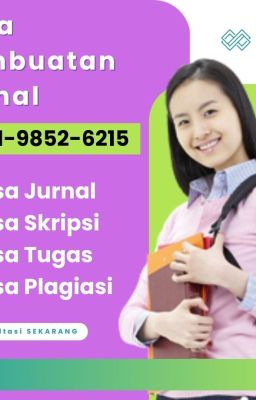 WA 0831-9852-6215, Jasa Joki Ppt Bima, Harga Jasa Parafrase Metro, Jasa Edit Skr