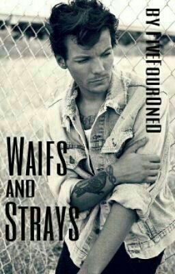 Waifs and Strays [Larry Stylinson]