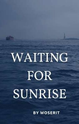 Waiting for sunrise (Titanic story)