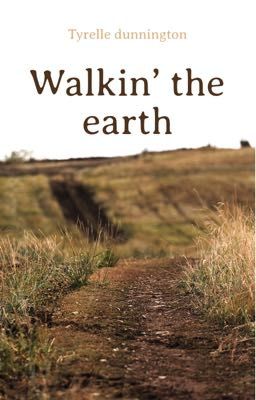 Walkin' the earth 