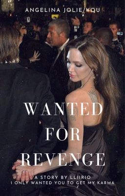 WANTED FOR PLEASURE. {Angelina Jolie/You}- Book 1.