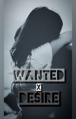 WANTED x DESIRE 