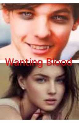 Wanting Blood(One Direction Vampire Story)