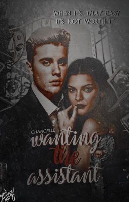 WANTING THE ASSISTANT - Justin Bieber