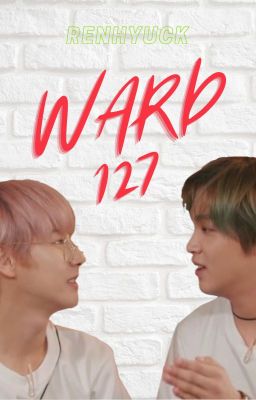 Ward 127 // RenHyuck