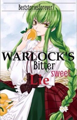 Warlock's Bittersweet Lie || Code Geass