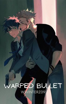 Read Stories Warped bullet (SukuFushi) - TeenFic.Net