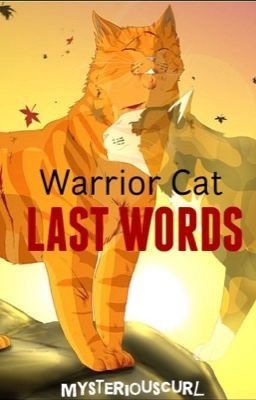 Warrior Cat Last Words *Completed*