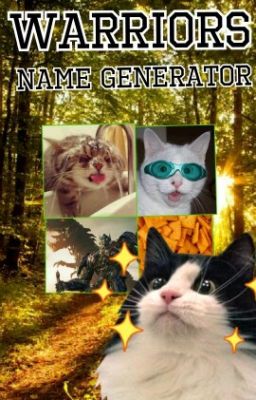 Warrior Cat Name Generators!