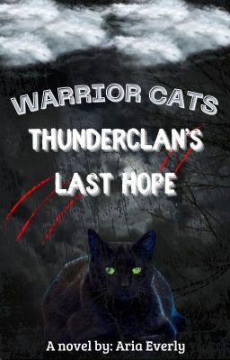 Warrior cats 01: Thunderclan's last hope