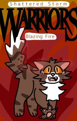 Warriors: Blazing Fire (DISCONTINUED)