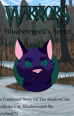 WARRIORS: Blueberrypelt's Secret