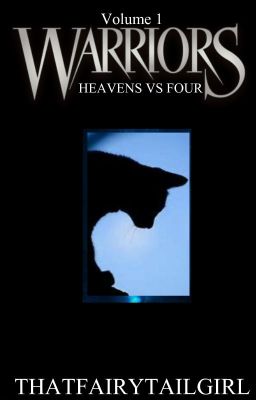 Warriors: Book 1: Heavens vs Four