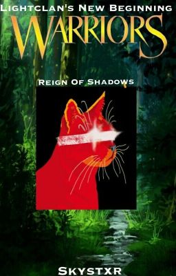 Warriors: Reign Of Shadows ~Series 2 Book 6~