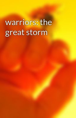 warriors: the great storm