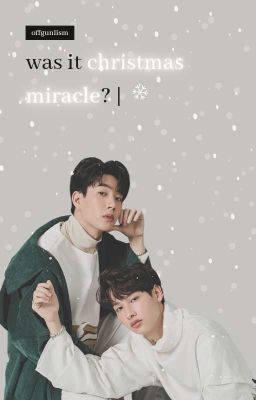 ✅ Was It Christmas Miracle? | Offgun AU