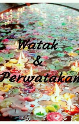 Watak & Perwatakan