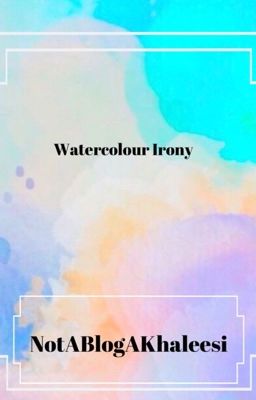 Watercolour Irony