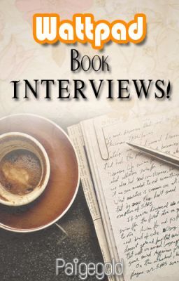 Wattpad Book Interviews