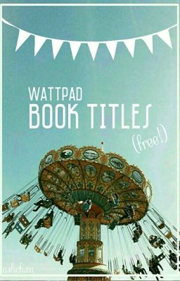 Wattpad Book Titles 
