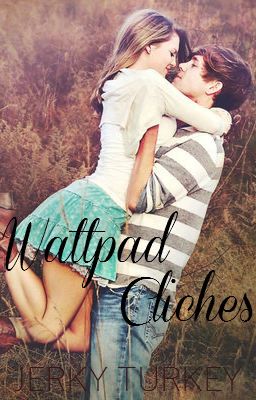 Wattpad Cliches