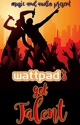 Wattpad's Got Talent