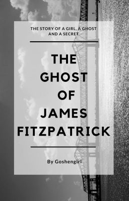 #Wattys2015 The Ghost of James Fitzpatrick