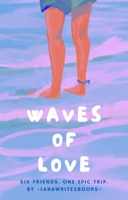 Waves Of Love [Completed]