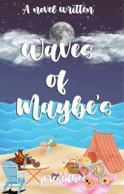 Waves of Maybe's | ongoing