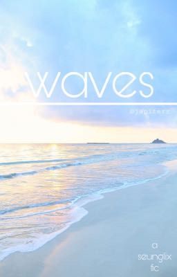 waves ;; seunglix