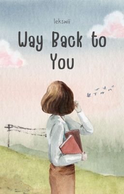 Way Back to You