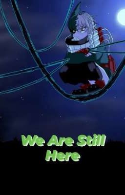 We Are Still Here