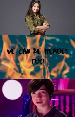 We Can Be Heroes Too