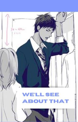 We'll see about that [ Aomine x Kagami x oc ]